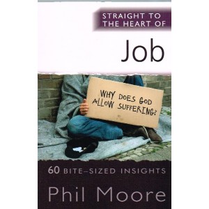 Straight To The Heart Of Job by Phil Moore